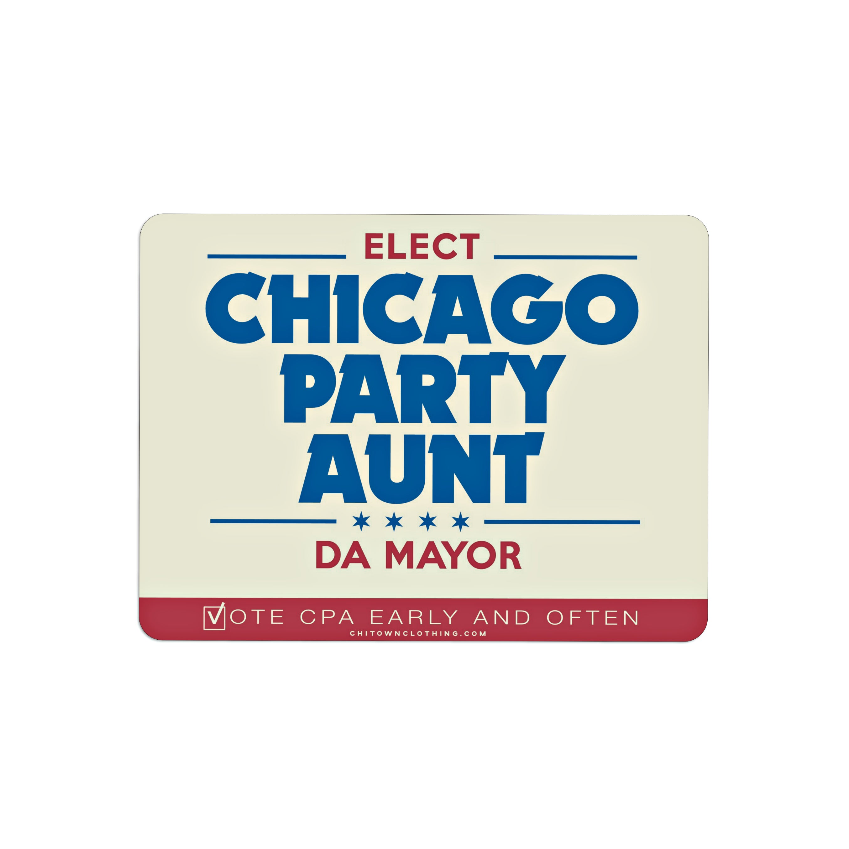 Chicago Party Aunt For Mayor Sticker