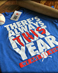 There's Always THIS Year Cubs T-Shirt