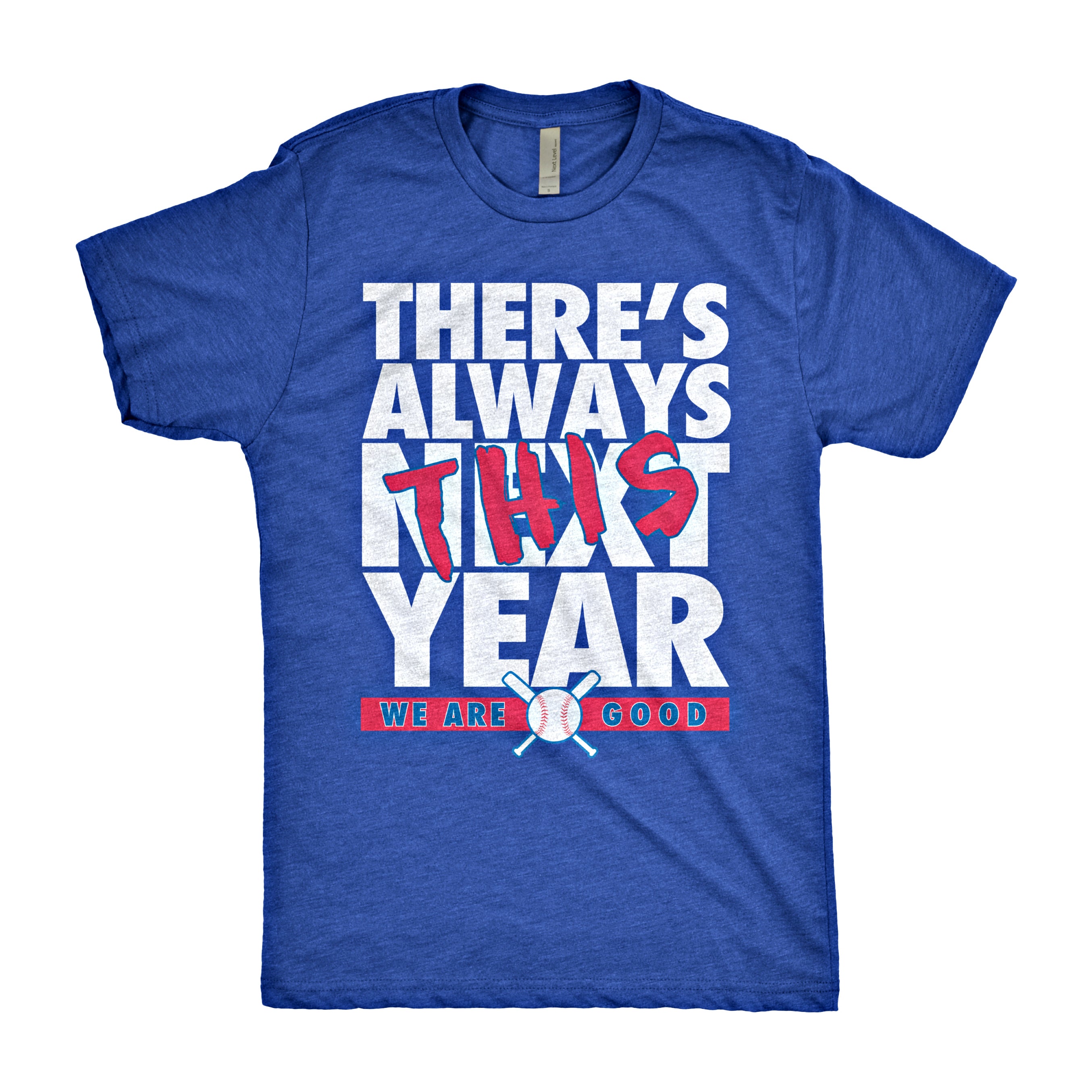There's Always This Year Shirt