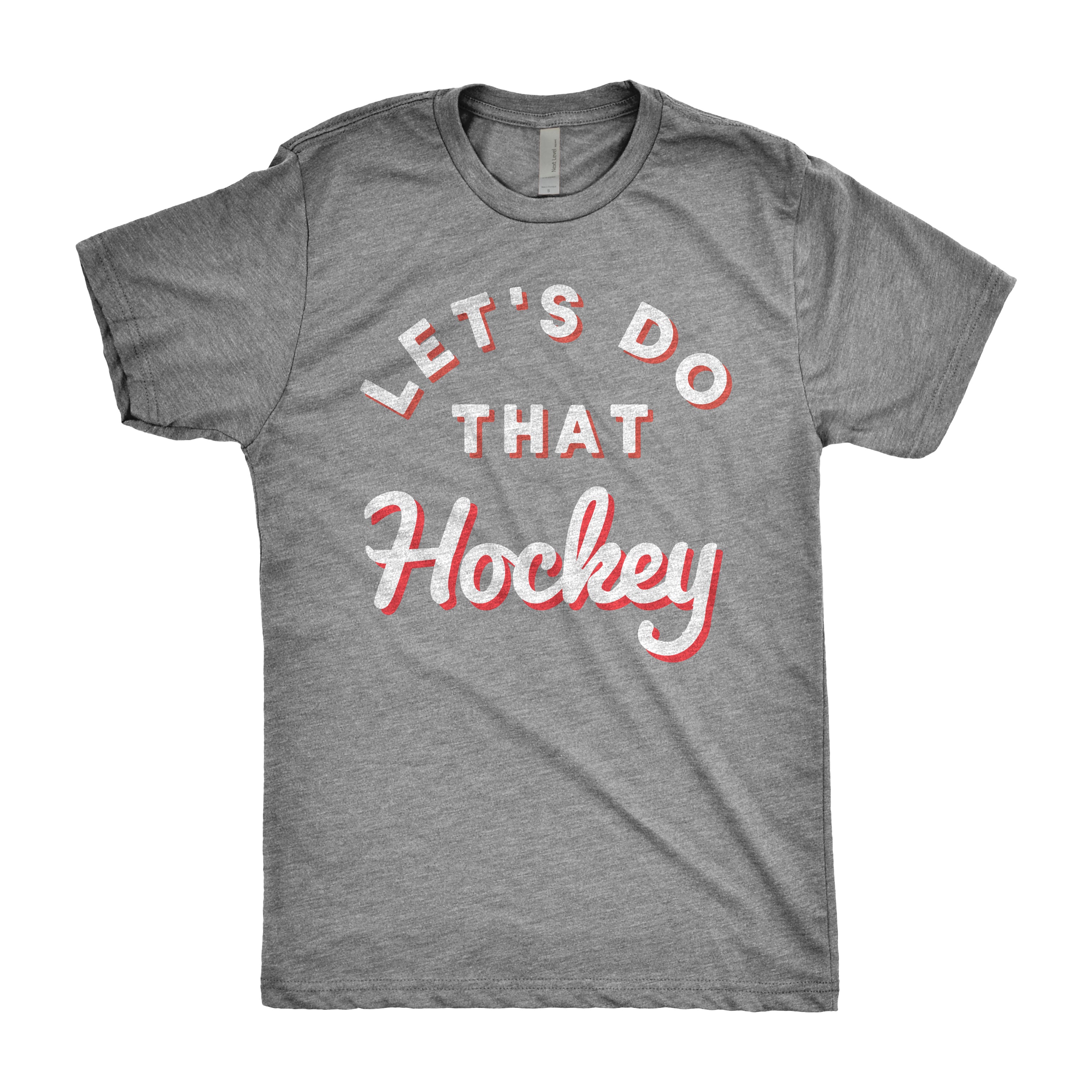 Let&#39;s Do That Hockey Shirt