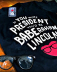 Wayne's World Baberaham Lincoln Shirt